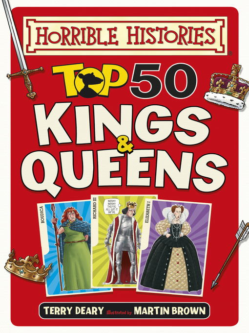 Title details for Top 50 Kings and Queens by Terry Deary - Available